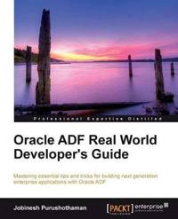 Oracle ADF Real World Developer's Guide