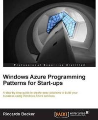 Windows Azure Programming Patterns for Startups