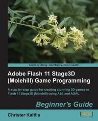Adobe Flash 11 Stage3d (Molehill) Game Programming Beginner's Guide