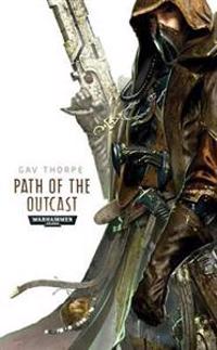Path of the Outcast. Gav Thorpe