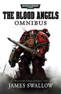 The Blood Angels Omnibus: Vol 1: Warhammer 40,000