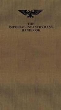 The Imperial Infantrymans Handbook