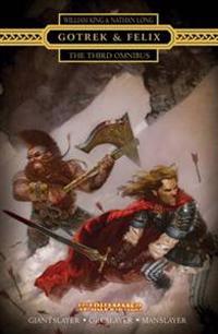 GotrekFelix: The Third Omnibus