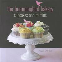 The Hummingbird Bakery Cupcakes and Muffins