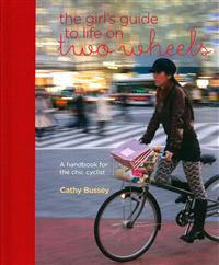 The Girl's Guide to Life on Two Wheels