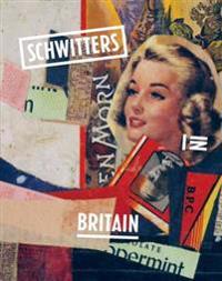 Schwitters in Britain