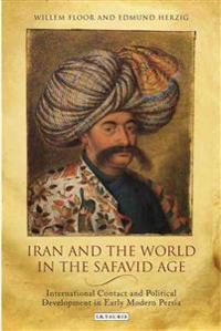 Iran and the World in the Safavid Age