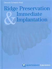 Ridge Preservation and Immediate Implantation