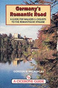 Germany's Romantic Road: A Guide for Walkers and Cyclists