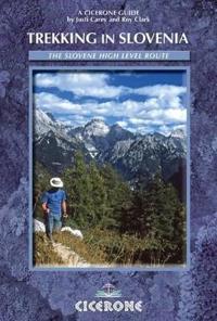 The Julian Alps of Slovenia: Mountain Walks and Short Treks