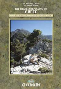The High Mountains of Crete: The White Mountains and South Coast, Psiloritis and Lassithi