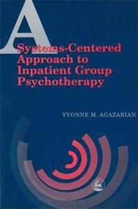 A Systems-centered Approach to Inpatient Group Psychotherapy