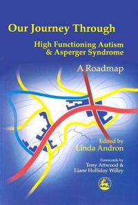Our Journey Through High Functioning Autism and Asperger Syndrome