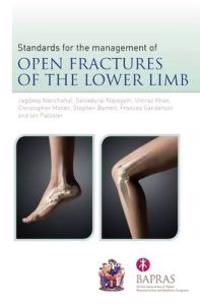 The Standards for the Management of Open Fractures of the Lower Limb