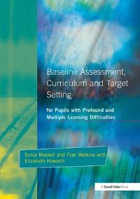 Baseline Assessment and Target Setting for Pupils with Profound and Multiple Learning Difficulties,