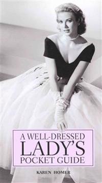 A Well-Dressed Lady's Pocket Guide