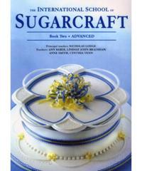 The International School of Sugarcraft Book Two