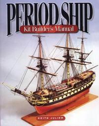 Period Ship Kit Builder's Manual