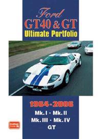 Ford GT40 & GT Ultimate Portfolio 1964-2006