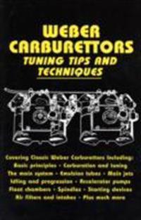 Weber Carburettors Tuning Tips and Techniques
