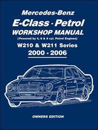 Mercedes-Benz E-class Petrol Workshop Manual W210W211 Series 2000-2006 Owners Edition