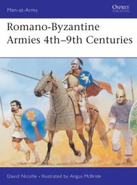 Romano Byzantine Armies 4th-9th Century