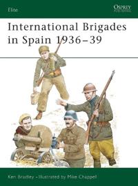 The International Brigades in Spain, 1936-39