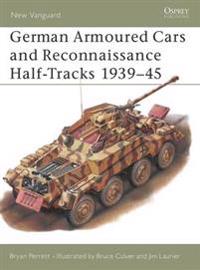 German Armoured Cars and Reconnaissance Half Tracks, 1939-45