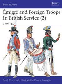 Emigre and Foreign Troops in British Service, 1803-15