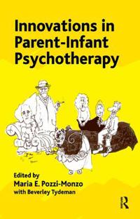 Innovations in Parent-infant Psychotherapy