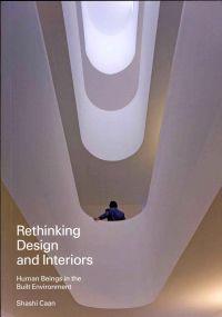 Rethinking Design and Interiors