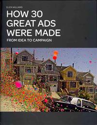 How 30 Great Ads Were Made