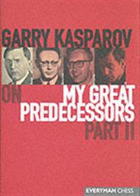 Garry Kasparov on My Great Predecessors