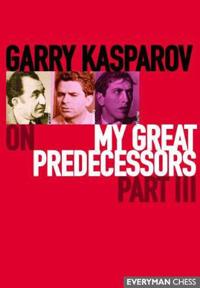 Garry Kasparov on My Great Predecessors