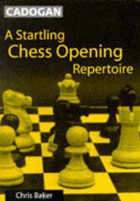 A Startling Chess Opening Repertoire