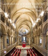 The Architecture of Canterbury Cathedral