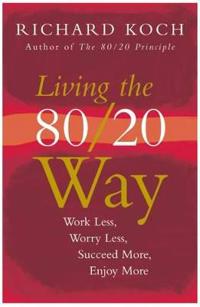 Living The 80/20 Way