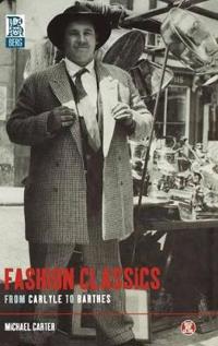 Fashion Classics from Carlyle to Barthes