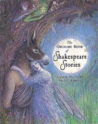 The Orchard Book of Shakespeare Stories