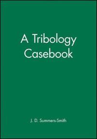 A Tribology Casebook
