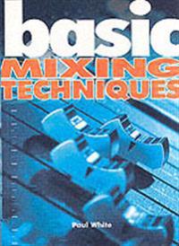 Basic Mixing Tecchniques