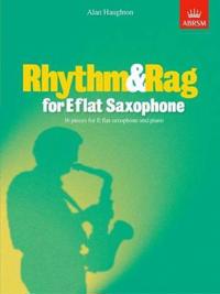 Rhythm and Rag for E Flat Saxophone