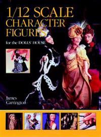 Making 1/12 Scale Character Figures for the Dolls' House