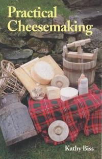 Practical Cheesemaking