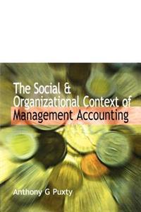 The Social and Organizational Context of Management Accounting