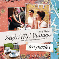Style Me Vintage - Tea Parties