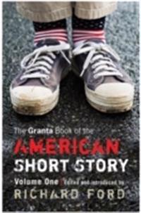 The Granta Book of the American Short Story