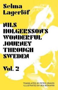 Nils Holgersson's Wonderful Journey Through Sweden Volume 2