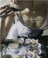 Debrett's Etiquette for Girls