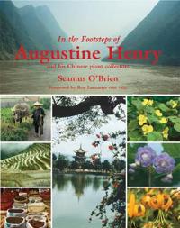 In the Footsteps of Augustine Henry